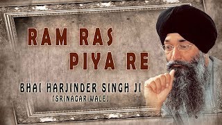 Ram Ras Piya Re Bhai Harjinder Singh Srinagar Wale Shabad Gurbani Collection