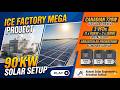 MEGA PROJECT ICE FACTORY