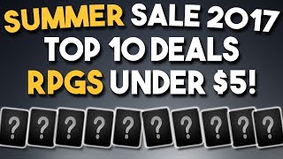 Steam Summer Sale 2017 - Top 10 RPGs Under $5! AWESOME CHEAP RPG's!