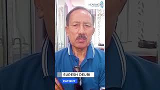 Happy Patient | Suresh Deuri | Guwahati Clinic | Hearing Plus #hearingaids #hearingcare