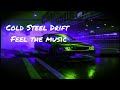 COLD STEEL DRIFT.