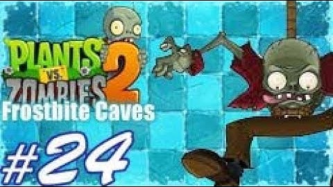 Plants vs. Zombies 2 - Gameplay Walkthrough Part 129 - Frostbite Caves #24