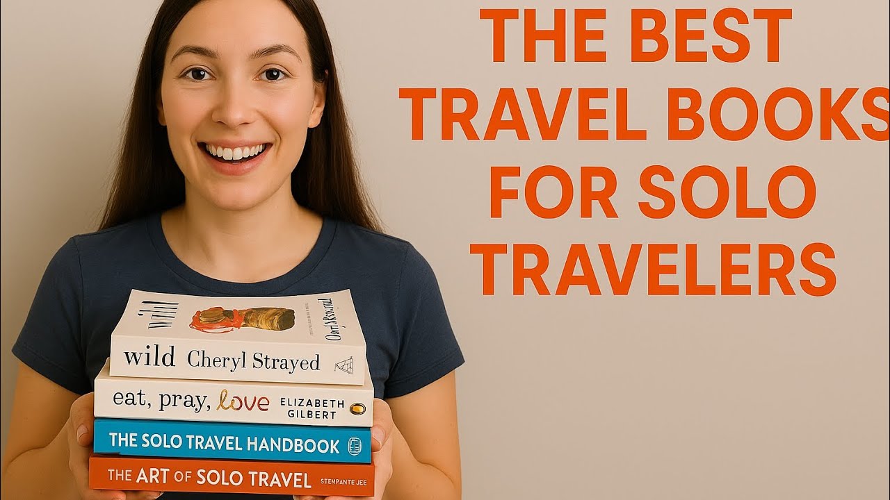 The Best Travel Books to Inspire Your Solo Adventures | Must-Reads for Solo Travelers