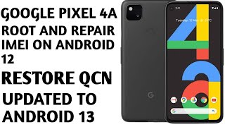 Google Pixel 4a (Downgrade+Unlock BootLoader+Root+Ime Repair)