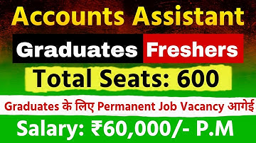 BCOM JOBS/ ACCOUNTS ASSISTANT/ GRADUATE JOB/ FINANCE/ GOVT JOB/ SYLLABUS/ EXAM DATE 