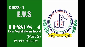 CLASS :1 E.V.S LESSON 4 Neighborhood[PART 2- Reader Exercises]