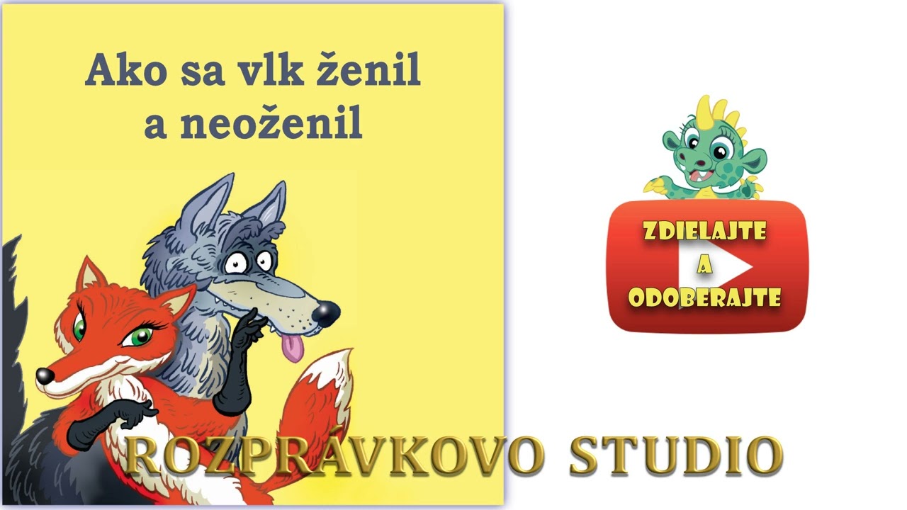 Rozprávky o líške a vlkovi 2/3 - rozprávky na počúvanie 3+