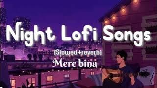 Mere bina new lofi song#bollywood #lofi #music #trending 