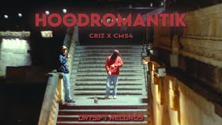 Hoodromantik - Criz Prod Cm54 Official Video