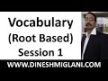 Enhance vocabulary root based session 1 by dinesh miglani