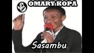 Sasambu Sasambu - Omary Kopa