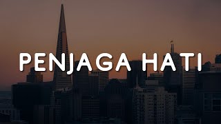 Nadhif Basalamah - Penjaga Hati (Lirik)