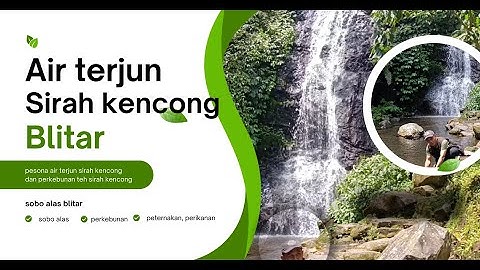 Rahasia Tersembunyi Air Terjun Sirah Kencong! Bukan Sekadar Indah 🌿💧