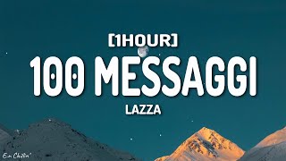 Lazza - 100 MESSAGGI (Testo/Lyrics) [1HOUR]
