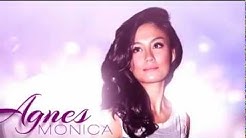 Agnes Monica - Berlebihan  - Durasi: 6:03. 