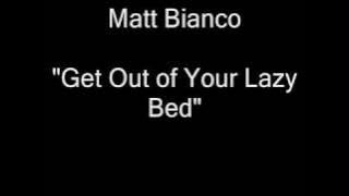 Matt Bianco - Get Out Of Your Lazy Bed [HQ Audio]