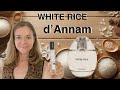 d’Annam - White Rice niche fragrance review #juliscent