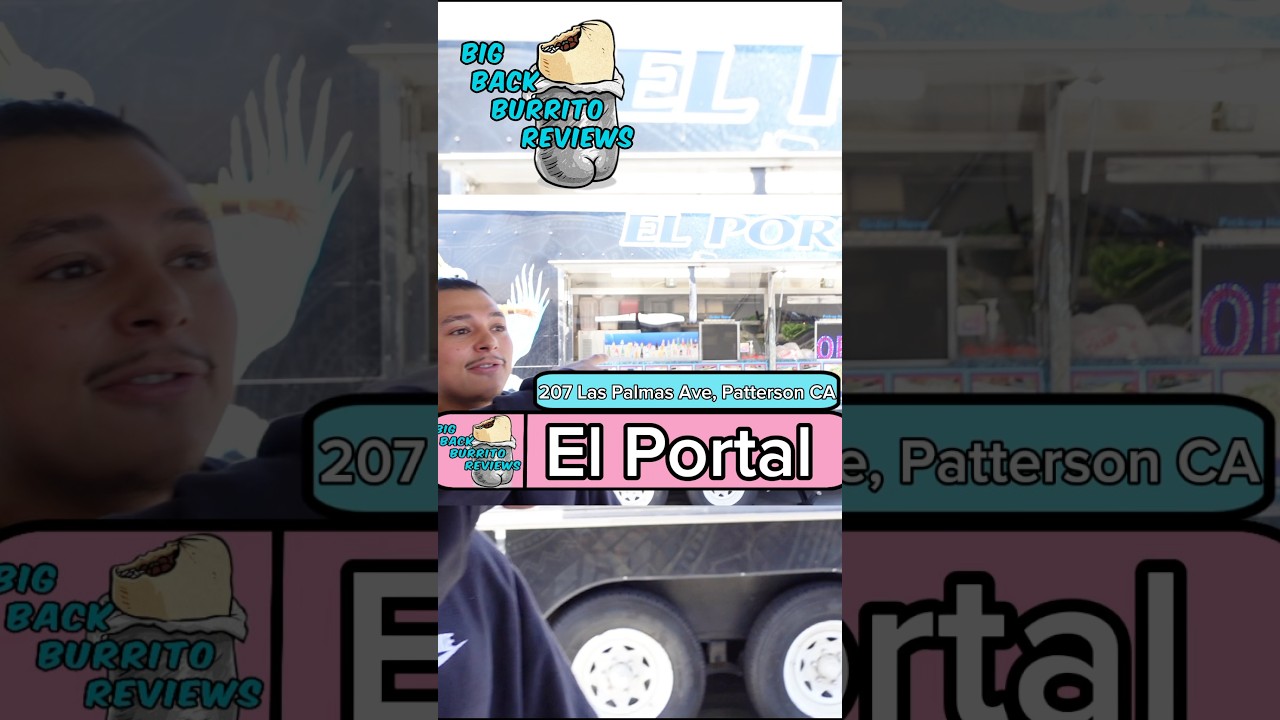 🌯 Episode 15, El Portal, Patterson CA 