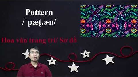 Học từ vựng tiếng Anh ngành may qua hình ảnh: Chủ đề sơ đồ, giác mẫu