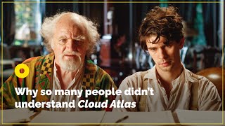 Why So Many People Didn’t Understand Cloud Atlas