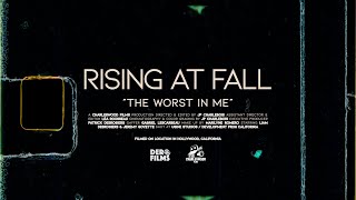 Rising at Fall - The Worst In Me (Official Music Video) - Contains flashing images