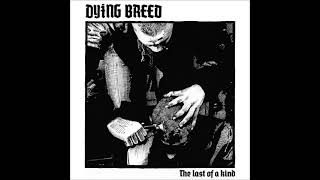 DYING BREED  (THE LAST OF KIND)  FULL ALBUM 2022 BARCELONA OI!