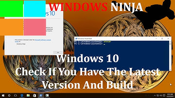 Windows 10 - Check If You Have The Latest Version And Build