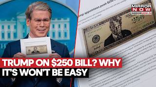 Trump's Face On $250 Bank Note? Why Republicans' Proposal Faces Major Legal Roadblocks In Congress?