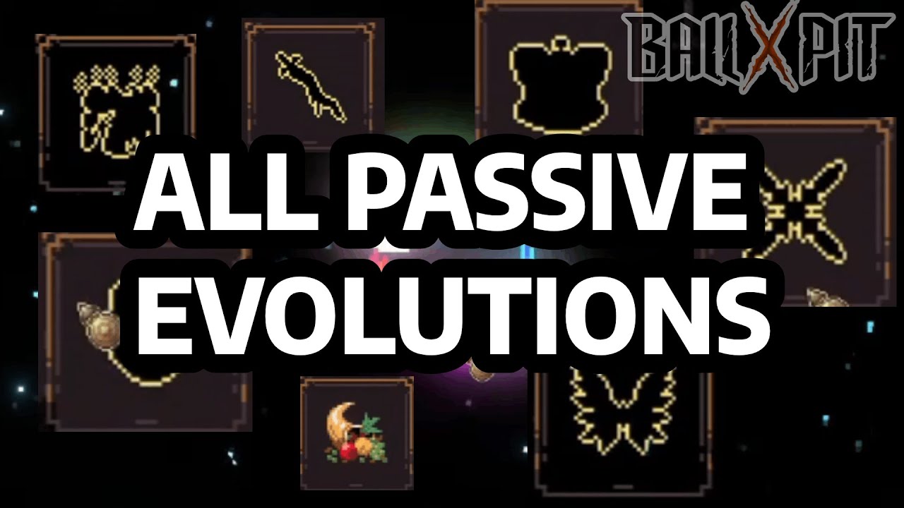 Ball X PIT – Все пассивные эволюции
