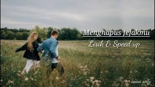 Download lagu MENGHAPUS JEJAKMU (SPEED UP   LIRIK) TIKTOK VERSION