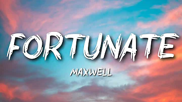 Maxwell - Fortunate