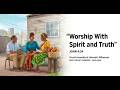 Circuit Assembly With Circuit Overseer 2025-2026 "Worship With Spirit and Truth"
