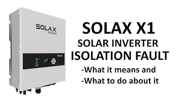 SolaX X1 Solar Inverter Isolation Fault