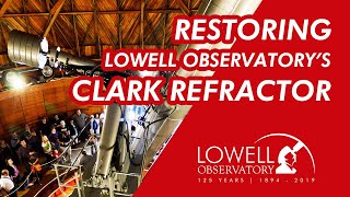 Restoring Lowell Observatory's Clark Refractor