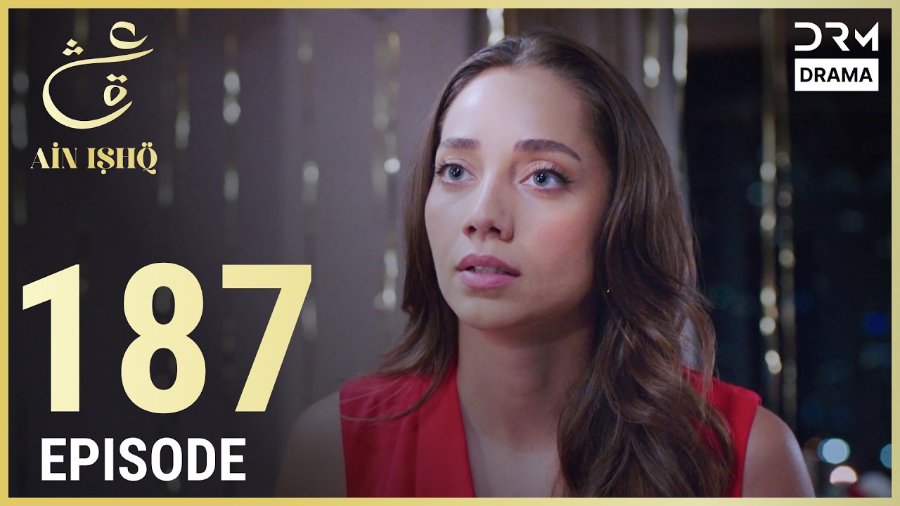 Turkish Drama in Urdu | Ain Ishq | Episode 187 | One Love | UD1O