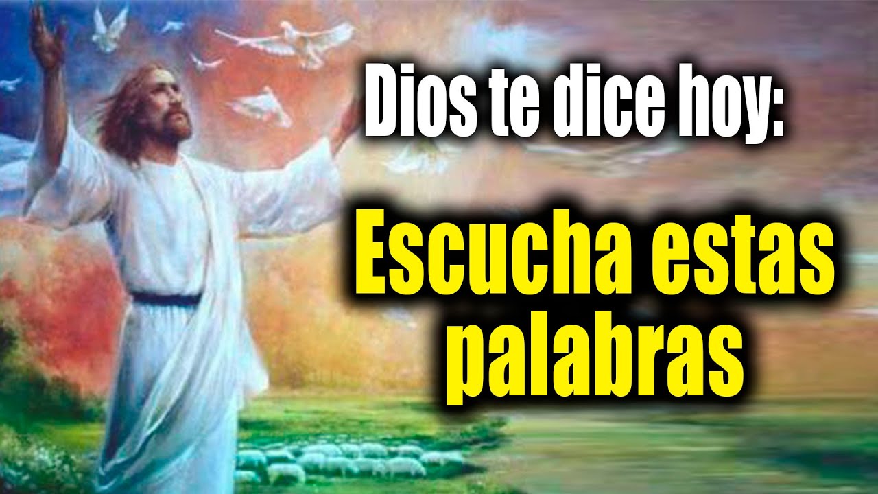DIOS TE DICE HOY - Escucha estas palabras - YouTube
