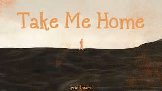 Kormak & Notelle - Take Me Home (Lyrics)