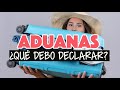 ¿Qué declaro en aduana al viajar?