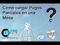 Tutorial para cargar Pagos Parciales al consumo de una Mesa