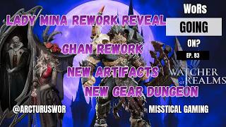 Ghan Buff, Lady Mina Rework and so much more | WoRs Going on? ep. 83