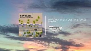 Nate Good - Payback (feat. Justin Stone)