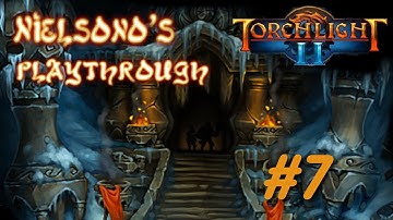 Torchlight 2 - Playthrough w/ nielsono part 7 - Tangling Shot!