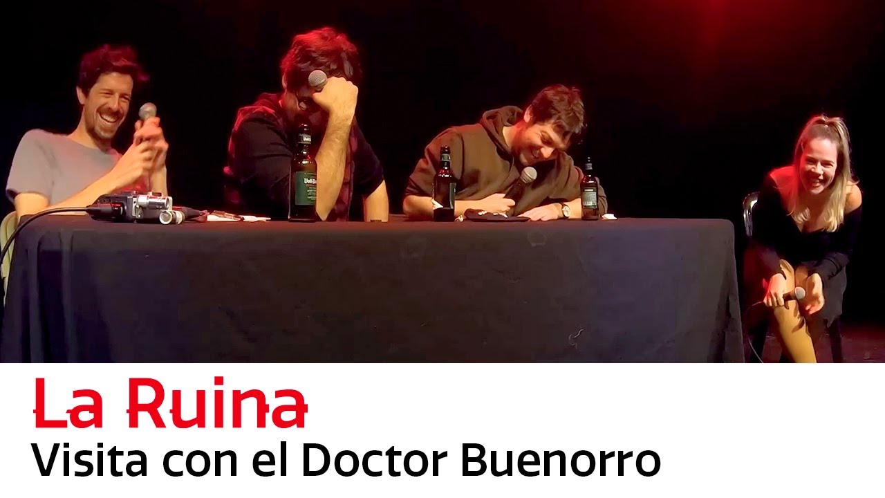 La Ruina -  Visita con el Doctor Buenorro