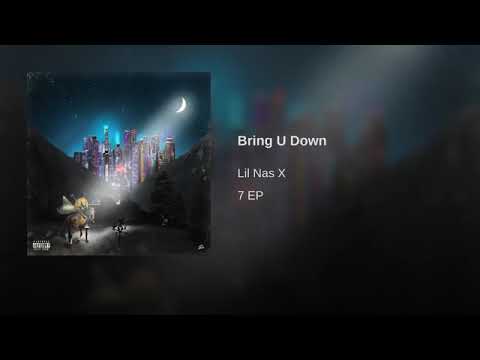 Lil Nas X  - Bring U Down  (Official Audio)