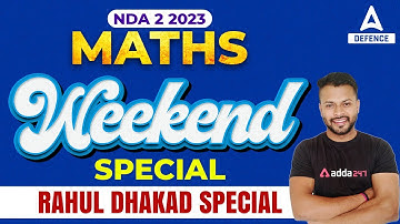 NDA 2 2023 Maths Weekend Special Class | Maths Marathon Class by Rahul SIr