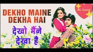 Dekho Maine Dekha Hai ek Sapne ( Love Story) JBL Dj Sound & Jhanker Mix