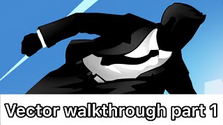 Vector Downtown walkthrough #1 (All 3 stars)