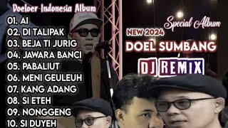 DOEL SUMBANG FULL ALBUM _ DJ REMIX PALING VIRAL 2024 _ Genaheun....
