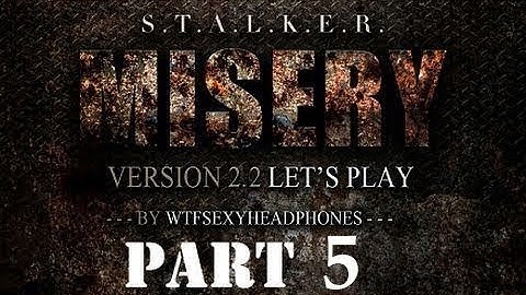 STALKER CoP Misery 2.2 #5 Snags mission