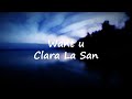 Clara La San Want U Lyrics Clara La San Want U Lyrics